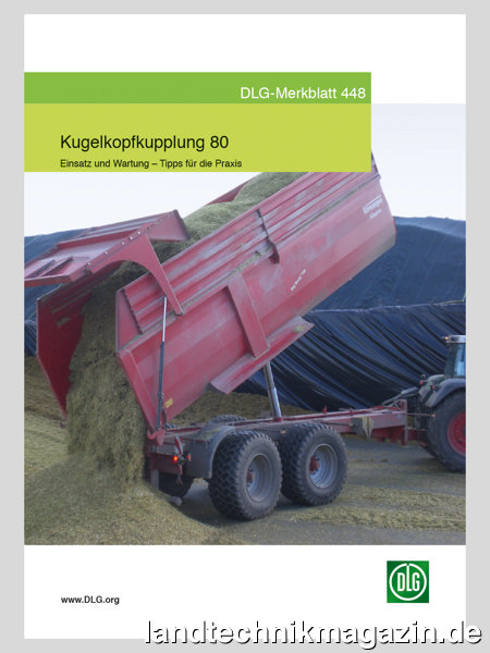 lDas neue DLG-Merkblatt 448 »Kugelkopfkupplung 80« ist unter https://www.dlg.org/de/landwirtschaft/themen/technik/normen-und-vorschriften/dlg-merkblatt-448 als kostenloser Download verfügbar.